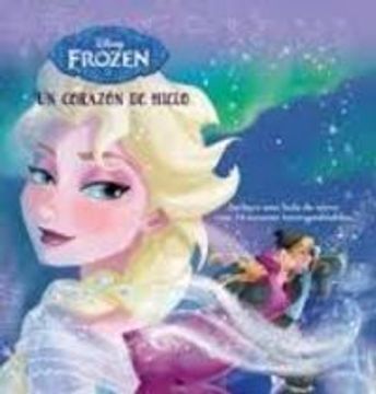 portada Frozen. Un Corazón De Hielo. Libro Con Bola De Nieve (Disney. Frozen)