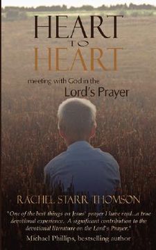 portada heart to heart: meeting with god in the lord's prayer (en Inglés)