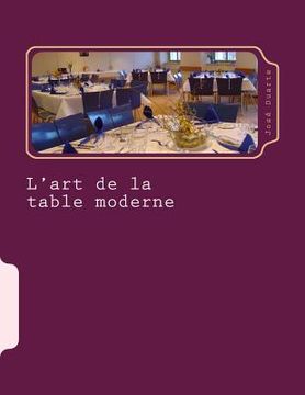 portada L'art de la table moderne: Le bon service (en Francés)