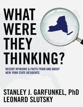 portada What Were They Thinking?: Recent Opinions and Facts from and about New York State Residents