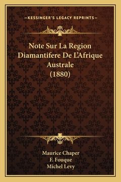 portada Note Sur La Region Diamantifere De L'Afrique Australe (1880) (en Francés)