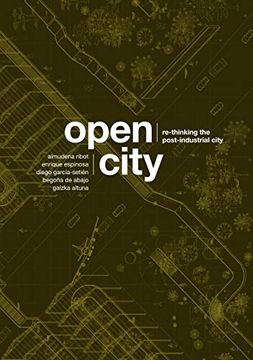portada Open City: Re-Thinking the Post-Industrial City (en Inglés)