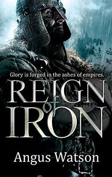 portada Reign of Iron (The Iron Age Trilogy)