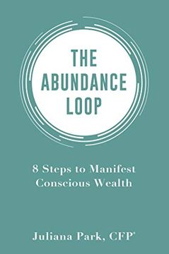 portada The Abundance Loop: 8 Steps to Manifest Conscious Wealth (en Inglés)
