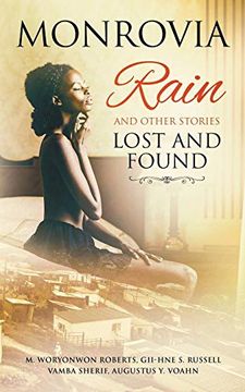 portada Monrovia Rain and Other Stories Lost and Found (in English)