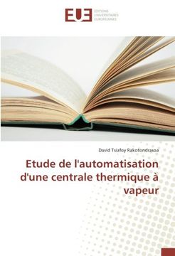 portada Etude de l'automatisation d'une centrale thermique à vapeur (French Edition)