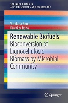 portada Renewable Biofuels: Bioconversion of Lignocellulosic Biomass by Microbial Community (Springerbriefs in Applied Sciences and Technology) (en Inglés)