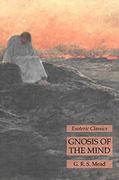 portada Gnosis of the Mind: Esoteric Classics (in English)