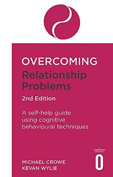 portada Overcoming Relationship Problems 2nd Edition: A Self-Help Guide Using Cognitive Behavioural Techniques (Overcoming Books) 