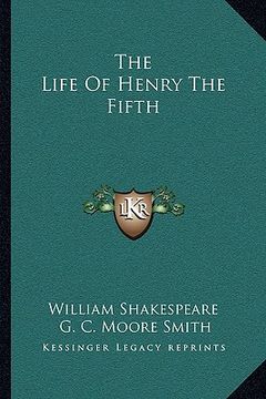 portada the life of henry the fifth (en Inglés)