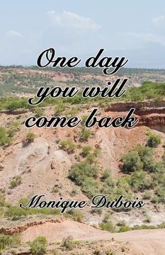 portada One day you will come back: Un jour tu reviendras