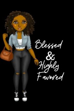 portada Blessed & Highly Favored: for african american, black, and ebony women of color 6x9 120 pages