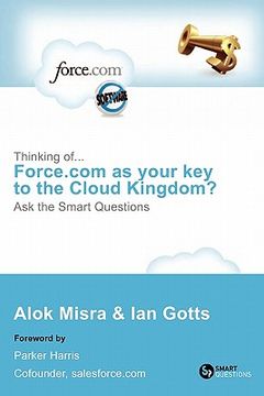 portada thinking of... force.com as your key to the cloud kingdom? ask the smart questions (in English)