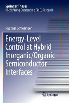 portada Energy-Level Control at Hybrid Inorganic/Organic Semiconductor Interfaces (en Inglés)