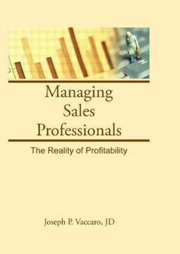 portada Managing Sales Professionals: The Reality of Profitability (en Inglés)