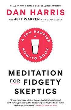 portada Meditation for Fidgety Skeptics: A 10% Happier How-To Book 