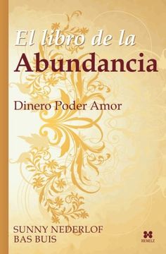 portada El Libro de la Abundancia: Dinero Poder Amor