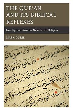 portada The Qur’An and its Biblical Reflexes: Investigations Into the Genesis of a Religion 