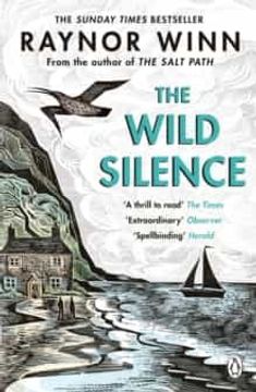 portada The Wild Silence: The Sunday Times Bestseller 2021 From the Author of the Salt Path 