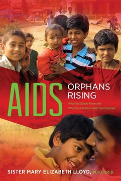 portada Aids Orphans Rising: What you Should Know and What you can do to Help Them Succeed, 2nd ed. 