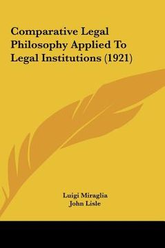 portada comparative legal philosophy applied to legal institutions (1921) (in English)