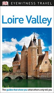 portada Dk Eyewitness Travel Guide: Loire Valley (en Inglés)