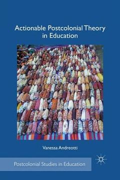 portada Actionable Postcolonial Theory in Education (in English)