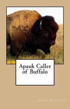 portada Apauk Caller of Buffalo (en Inglés)