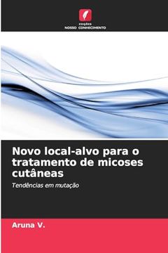 portada Novo Local-Alvo Para o Tratamento de Micoses Cutâneas (in Portuguese)