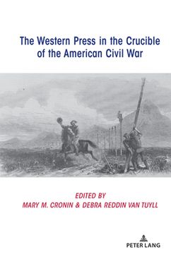 portada The Western Press in the Crucible of the American Civil War (en Inglés)