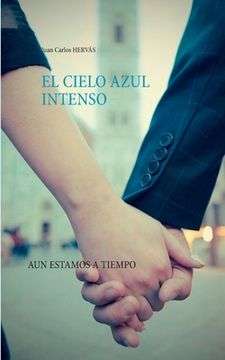 portada El Cielo Azul Intenso: Aún Estamos a Tiempo