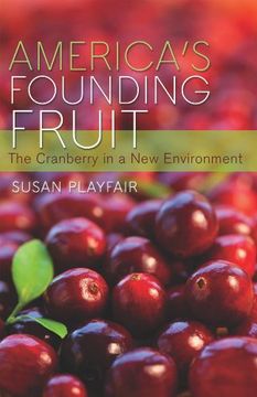 portada America's Founding Fruit: The Cranberry in a New Environment (en Inglés)