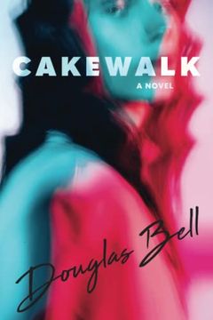 portada Cakewalk: A Novel