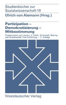 portada Partizipation ― Demokratisierung ― Mitbestimmung: Problemstellung und Literatur in Politik, Wirtschaft, Bildung und Wissenschaft. ― Eine Einführung ... (Volume 19) (German Edition)