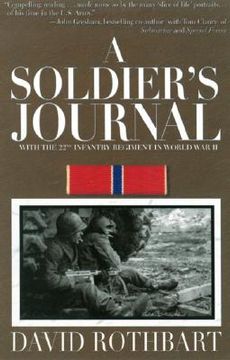 portada a soldier's journal: with the 22nd infantry regiment in world war ii (in English)