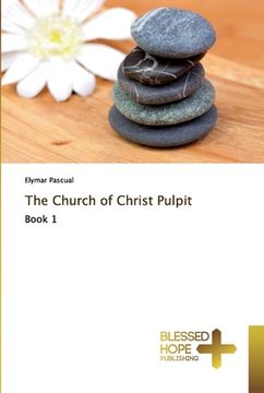 portada The Church of Christ Pulpit (en Inglés)