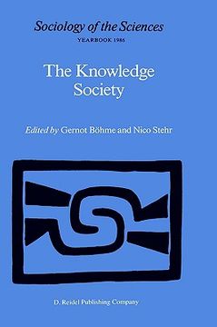 portada the knowledge society: the growing impact of scientific knowledge on social relations (en Inglés)