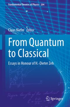 portada From Quantum to Classical: Essays in Honour of H.-Dieter Zeh (en Inglés)