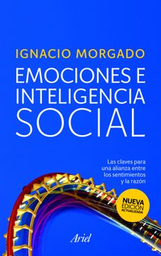portada Emociones e Inteligencia Social: Las Claves Para una Alianza Entre los Sentimientos y la Razón (in Spanish)