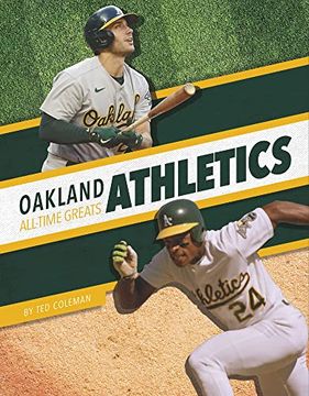 portada Oakland Athletics (Mlb All-Time Greats) (en Inglés)
