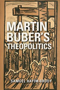 portada Martin Buber's Theopolitics (New Jewish Philosophy and Thought) (en Inglés)