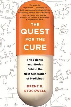 portada The Quest for the Cure: The Science and Stories Behind the Next Generation of Medicines (en Inglés)