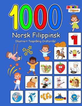portada 1000 Norsk Filippinsk Illustrert Tospråklig Ordforråd (Fargerik Utgave): Norwegian Filipino Language Learning (in Noruego)