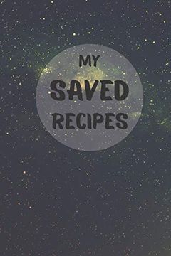 portada My Saved Recipes: Make Your own Recipe Book (en Inglés)