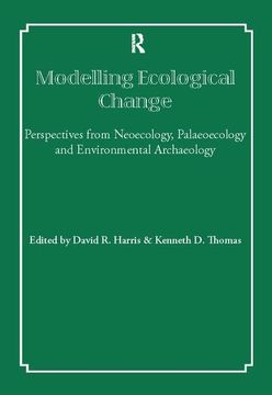 portada Modelling Ecological Change: Perspectives from Neoecology, Palaeoecology and Environmental Archaeology (in English)
