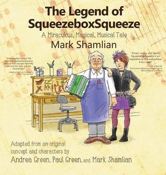 portada The Legend of SqueezeboxSqueeze: A Miraculous, Magical, Musical Tale (in English)