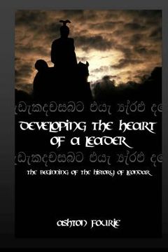 portada Developing the Heart of a Leader: The beginning of the history of Leondar (en Inglés)