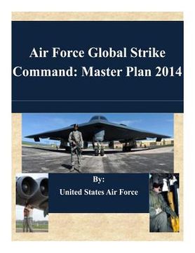 portada Air Force Global Strike Command: Master Plan 2014 (en Inglés)