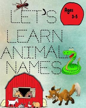 portada Let's Learn Animal Names: for ages 3 to 5 (en Inglés)