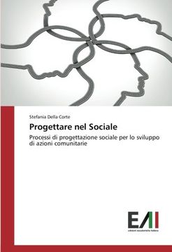 portada Progettare nel Sociale: Processi di progettazione sociale per lo sviluppo di azioni comunitarie